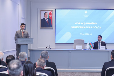 Yevlax rayonunda sahibkarlarla görüş keçirilib